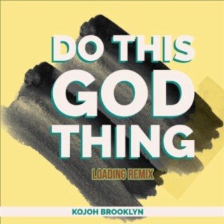 Do This God Thing (Afrogospel, Afrobeat)