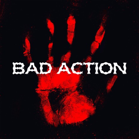 Bad Action | Boomplay Music