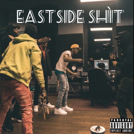 Eastside Shit ft. Popout & Big nephew