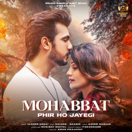 Mohabbat Phir Ho Jayegi | Boomplay Music