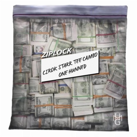 Ziplock ft. Tee Cambo & One Hunned | Boomplay Music