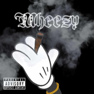 Wheezy lyrics | Boomplay Music