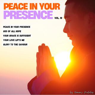 Peace in Your Presence