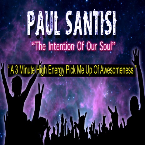 The Intention of Our Soul a 3 Minute High Energy Pick Me up of Awesomeness | Boomplay Music