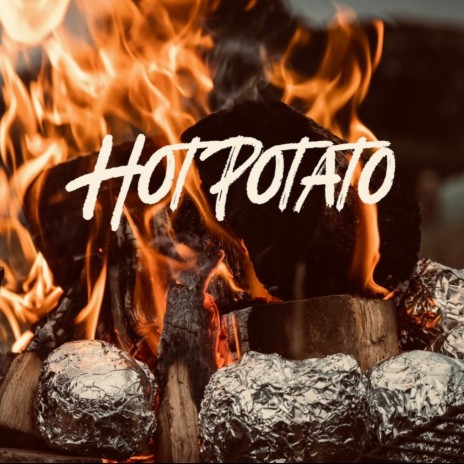 Hot Potato | Boomplay Music