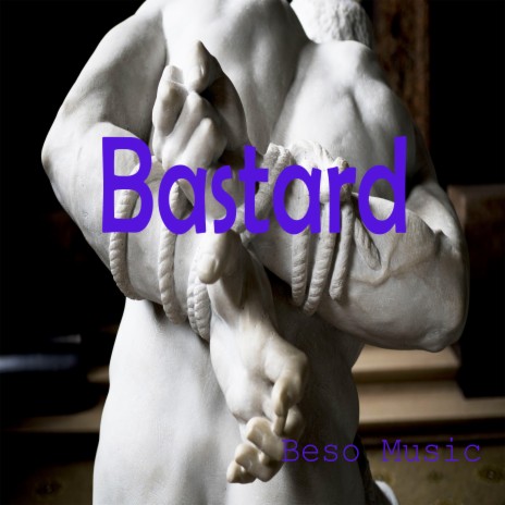 Bastard | Boomplay Music