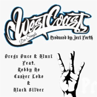 West Coast (feat. Bluzi, Robby Bo, Casper Loko & Black Silver)