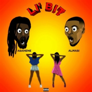 Li' Bit (feat. Asahene)