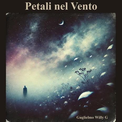 Petali nel Vento | Boomplay Music