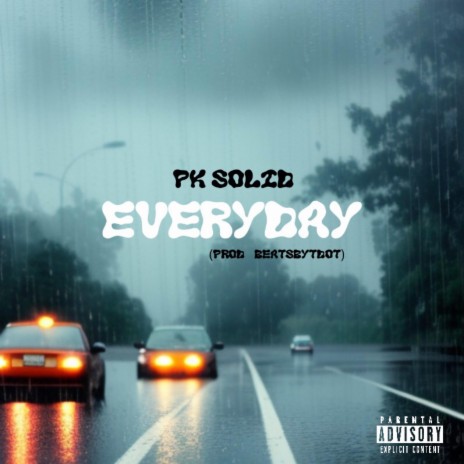 Everyday ft. PK Solid | Boomplay Music