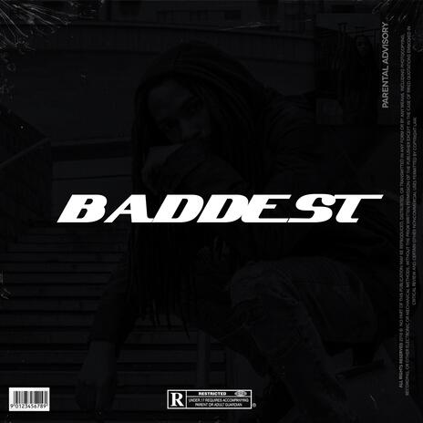 BADDEST | Boomplay Music