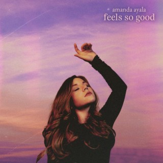 feels so good lyrics | Boomplay Music