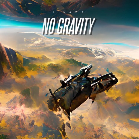 No Gravity | Boomplay Music