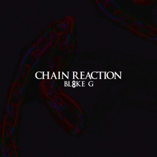 Chain Reaction~~~