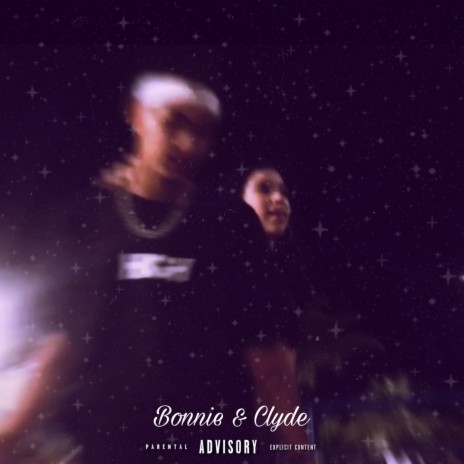 Bonnie & Clyde ft. CGN | Boomplay Music