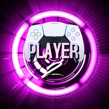 Player 2 | Boomplay Music