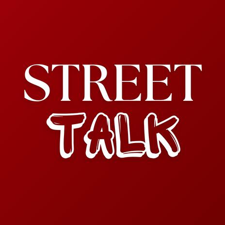 Street Talk | Boomplay Music