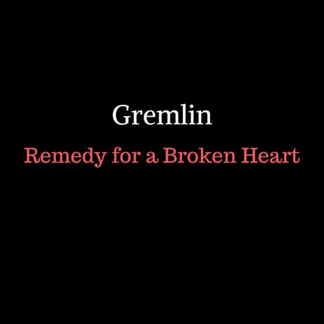 Remedy for a Broken Heart | Boomplay Music