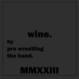Wine lyrics | Boomplay Music