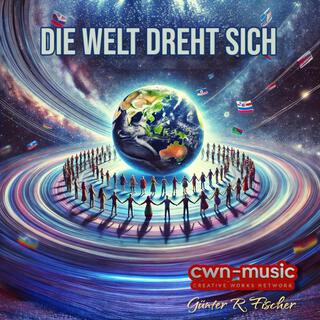 Die Welt dreht sich