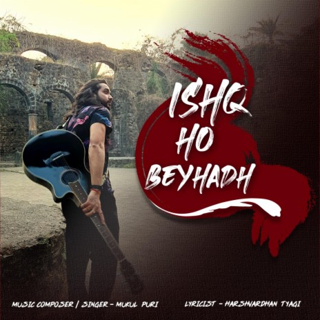 Ishq Ho Beyhadh | Boomplay Music