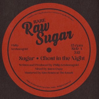 Sugar / Ghost in the Night