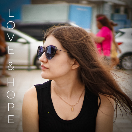 Love & Hope | Boomplay Music