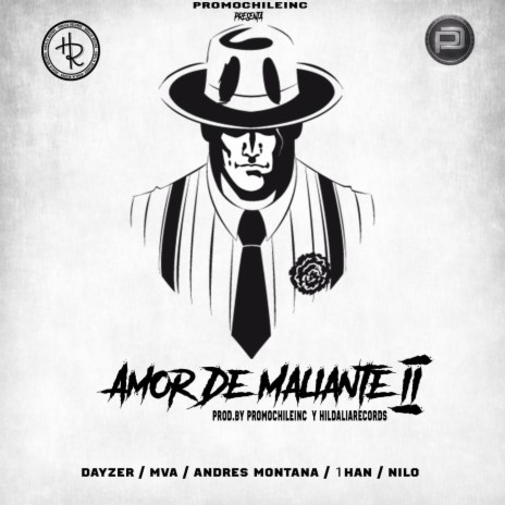 Amor De Maliante (feat. 1HAN, MVA, Andres Montana & Dayzer) | Boomplay Music