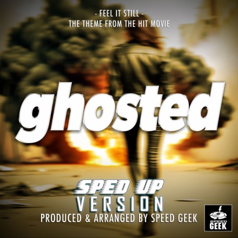 Feel It Still (From Ghosted) (Sped-Up Version) | Boomplay Music