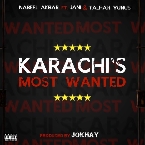 Karachi's Most Wanted ft. Talhah Yunus & JANI | Boomplay Music