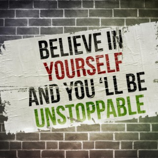 You'll Be Unstoppable