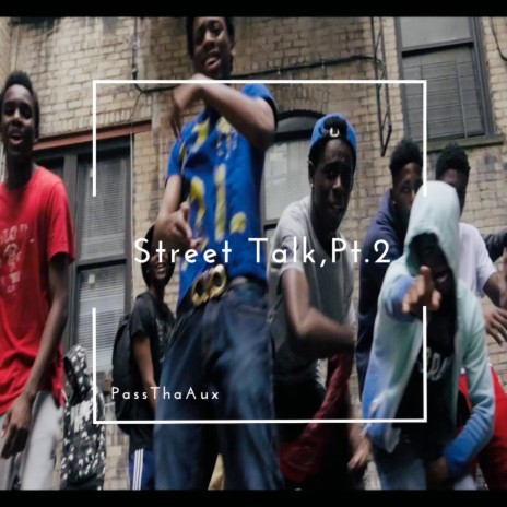 Street Talk, Pt. 2 | Boomplay Music