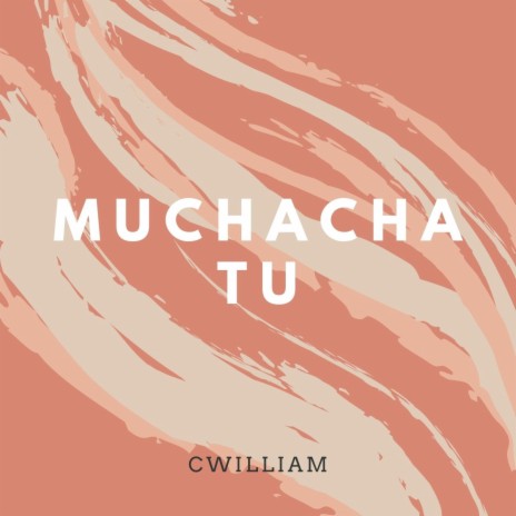 Muchacha Tu | Boomplay Music