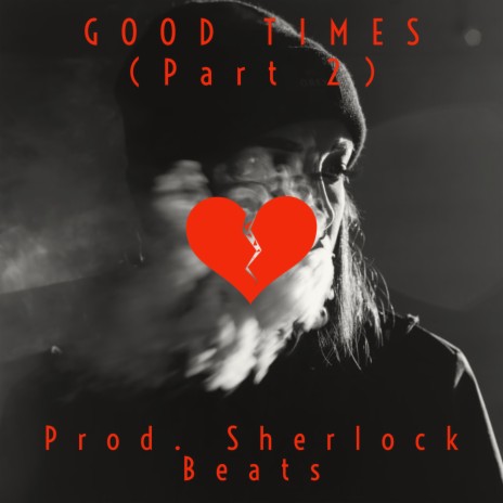 Good Times, Pt. 2 | Boomplay Music