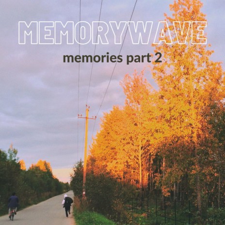 Memories, Pt. 2 | Boomplay Music