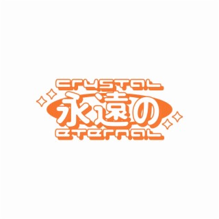 Crystal Eternal