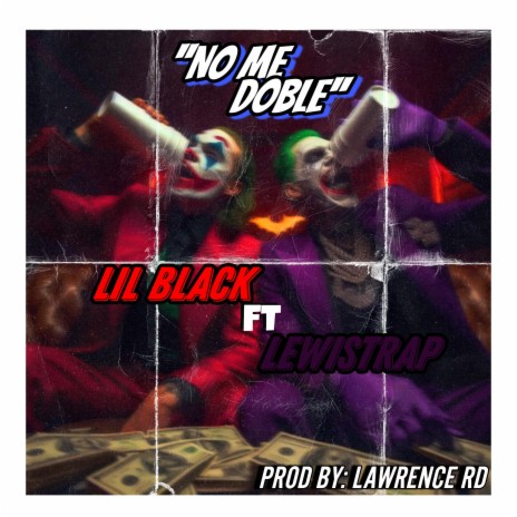 LIL BLACK (NO ME DOBLE) ft. LEWISTRAP | Boomplay Music