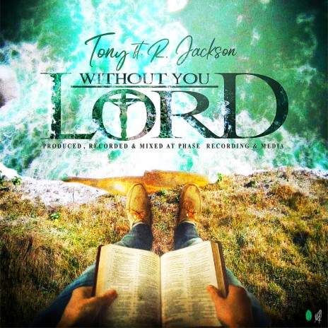 Without You Lord ft. R Jackson | Boomplay Music