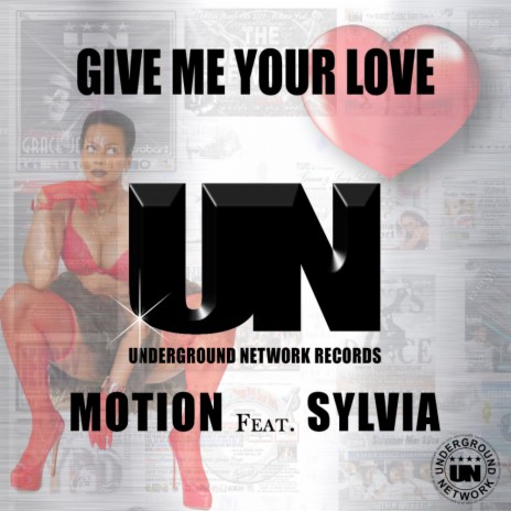 Give Me Your Love (Underground Network Main Mix) ft. Sylvia