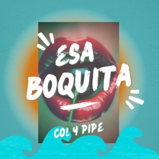 Esa Boquita lyrics | Boomplay Music
