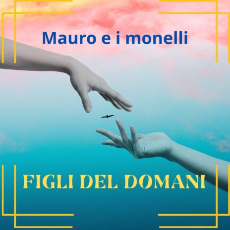 Figli del domani | Boomplay Music