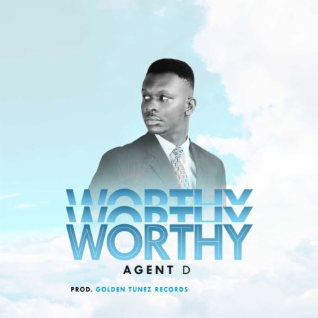 Worthy Worthy Worthy | Boomplay Music