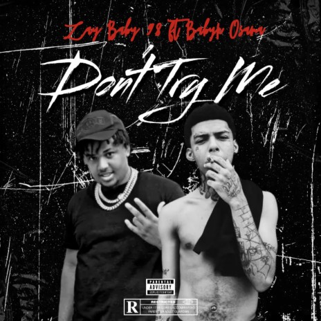 Don't Try Me ft. Babyk Osama | Boomplay Music