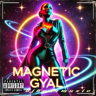 Magnetic Gyal