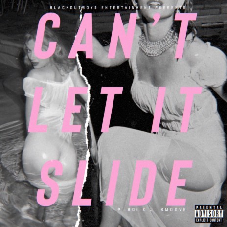 Can't Let It Slide ft. J. Smoove | Boomplay Music