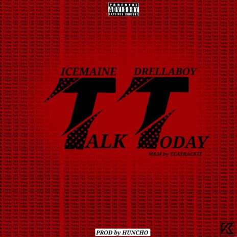 Talk Today ft. Drella Boy | Boomplay Music