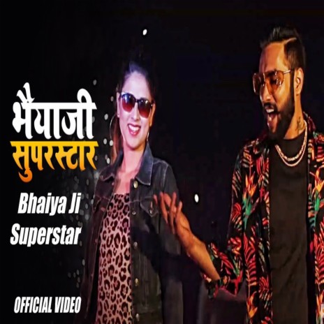 Bhaiya Ji Superstar | Boomplay Music