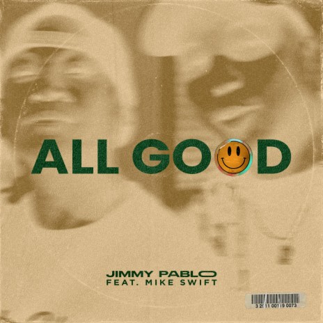 All Good ft. Mike Swift | Boomplay Music