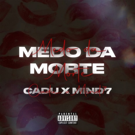 Medo Da Morte ft. -Mind7- | Boomplay Music