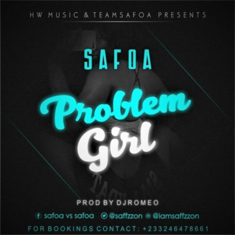 Problem Girl (feat. Safoa) | Boomplay Music